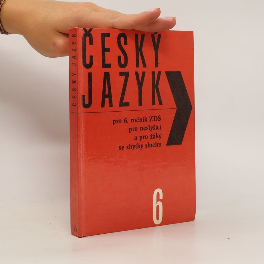 Karel Höniger Český jazyk pro 6. ročník ZDŠ pro neslyšící a pro žáky se zbytky sluchu