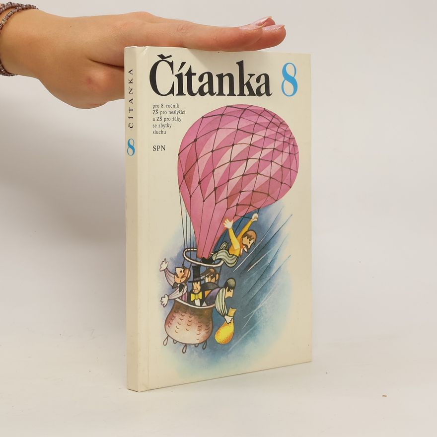 Kolektiv autorů Čítanka 8. Pro 8. ročník ZŠ pro neslyšící a ZŠ pro žáky se zbytky sluchu