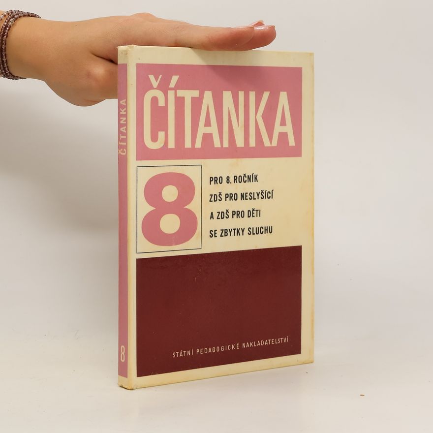 Kolektiv autorů Čítanka 8. Pro 8. ročník ZDŠ pro neslyšící a ZDŠ pro žáky se zbytky sluchu