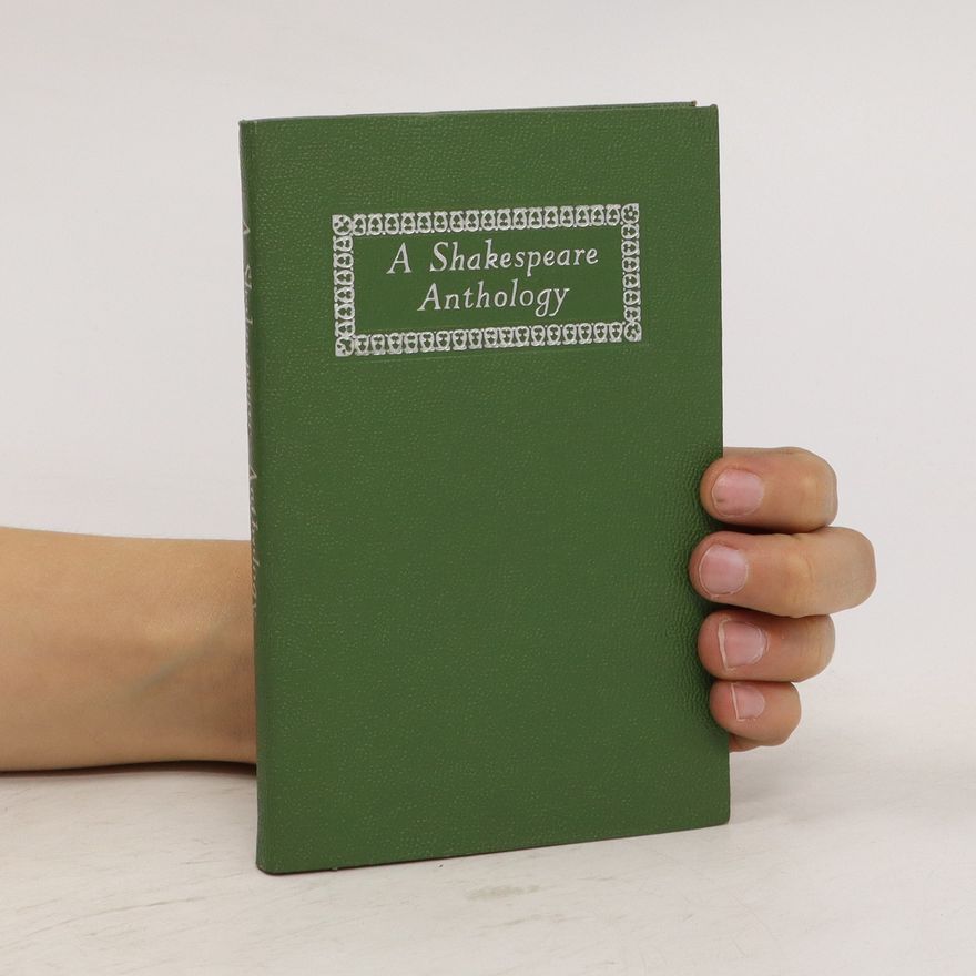 William Shakespeare A Shakespeare Anthology