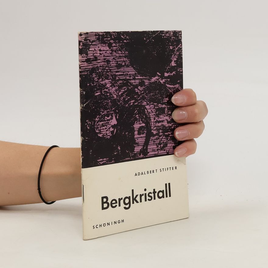 Adalbert Stifter Bergkristall