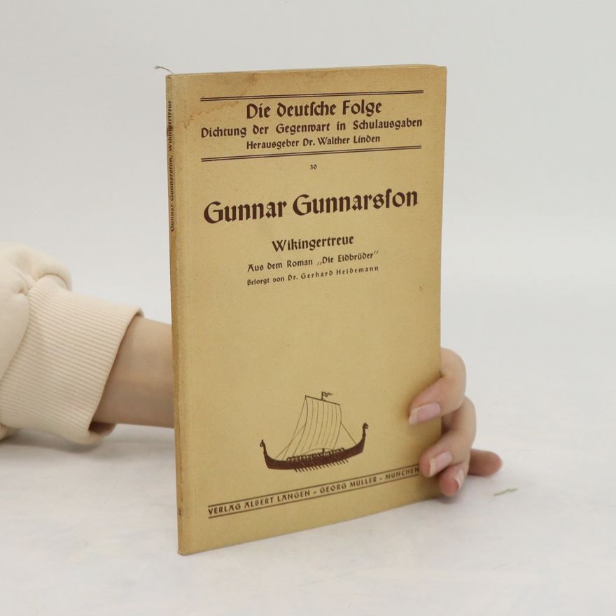 Gunnar Gunnarsson Wikingertreue