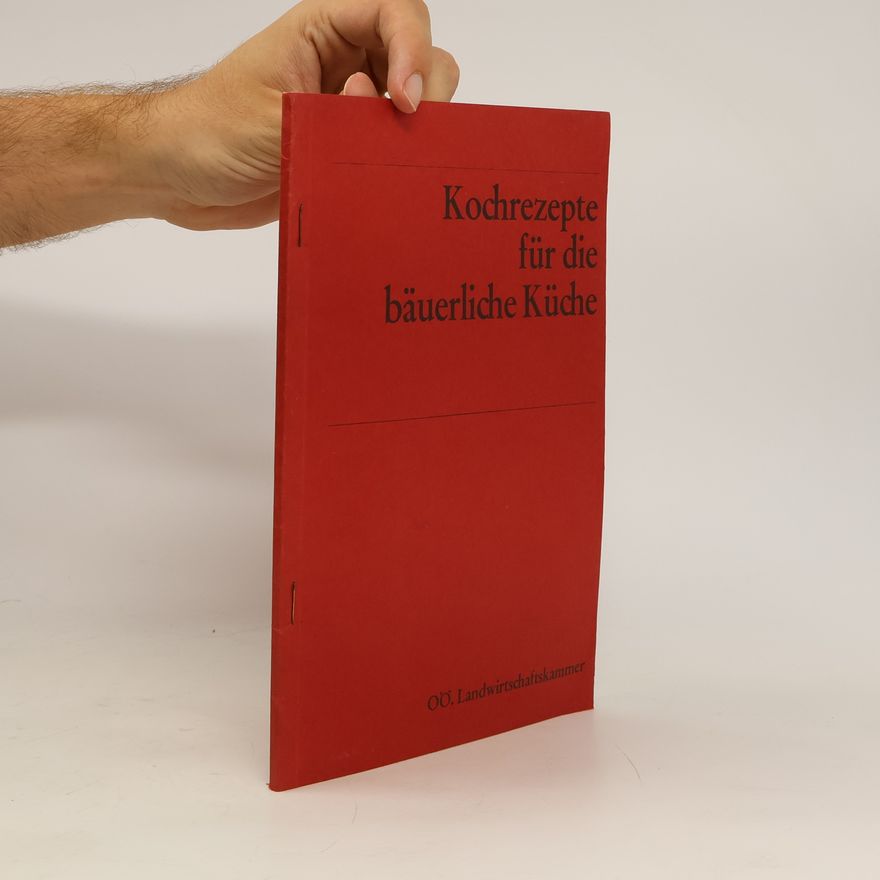 Autorenkollektiv Kochrezepte für die bäuerliche Küche