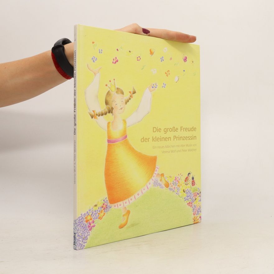 Verena Wolf Die große Freude der kleinen Prinzessin, m. Audio-CD