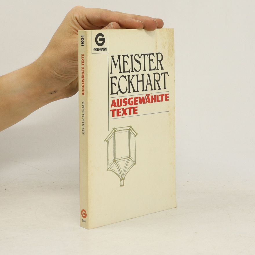 Mistr Eckhart Ausgewählte Texte