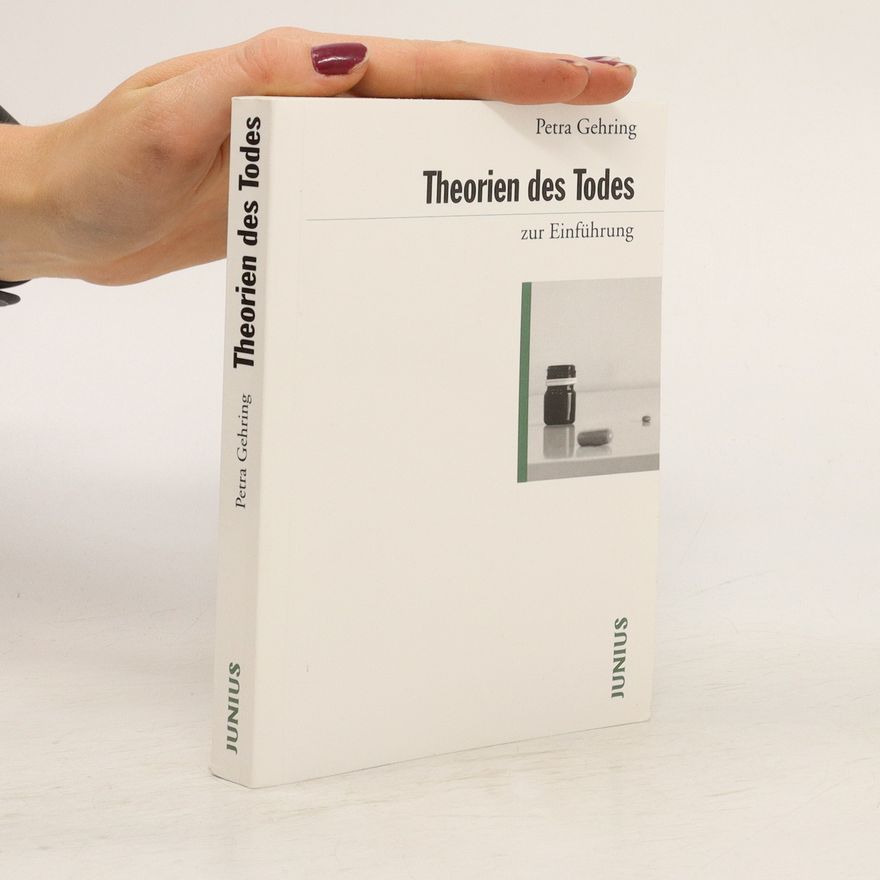Petra Gehring Theorien des Todes zur Einführung
