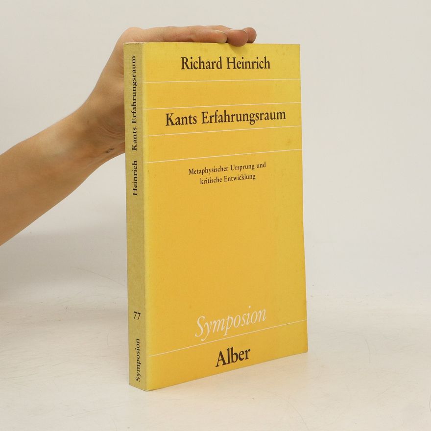 Richard Heinrich Kants Erfahrungsraum