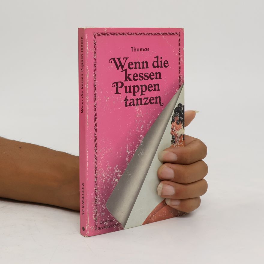 Lewis Thomas Wenn die kessen Puppen tanzen