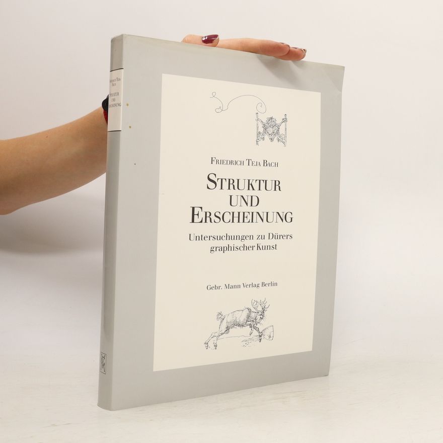 Friedrich Teja Bach Struktur und Erscheinung