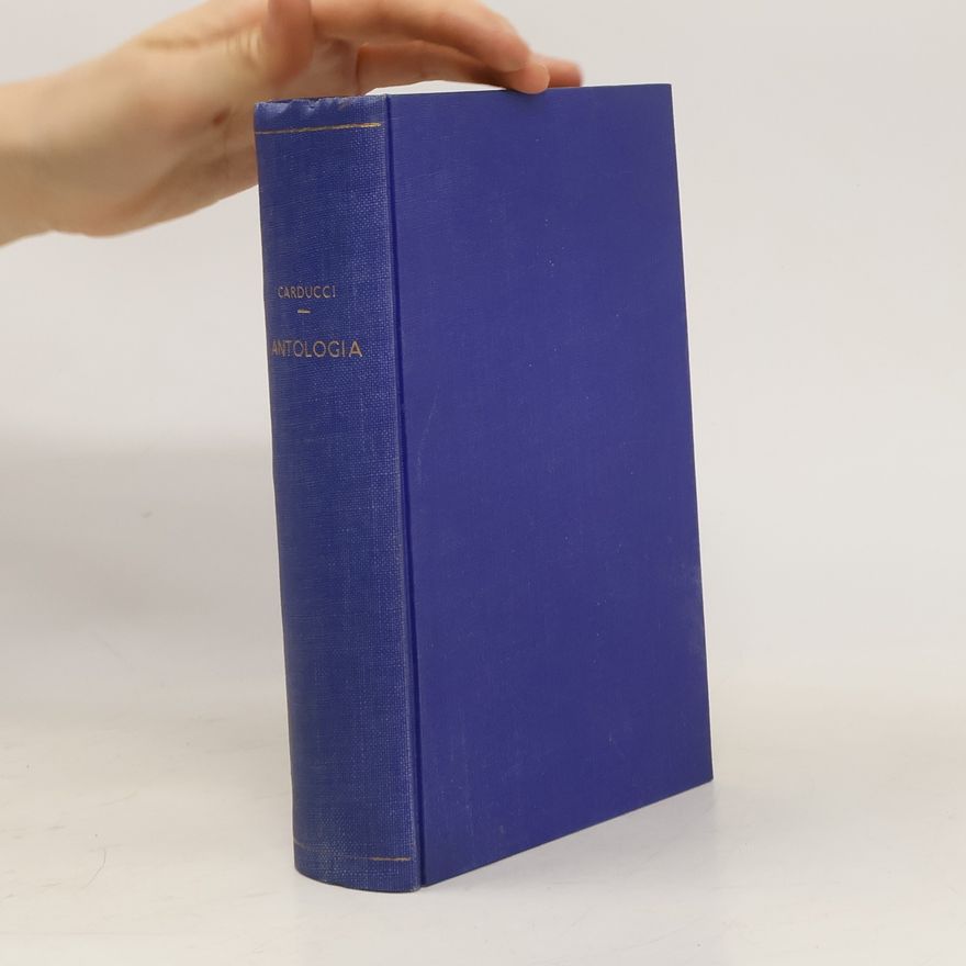Guido Mazzoni Antologia Carducciana. Poesie e prose