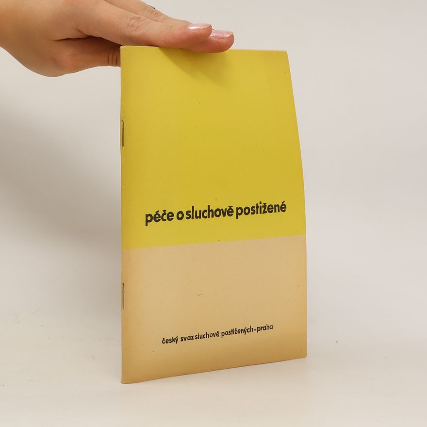 Kolektiv autorů Péče o sluchově postižené 3/1969