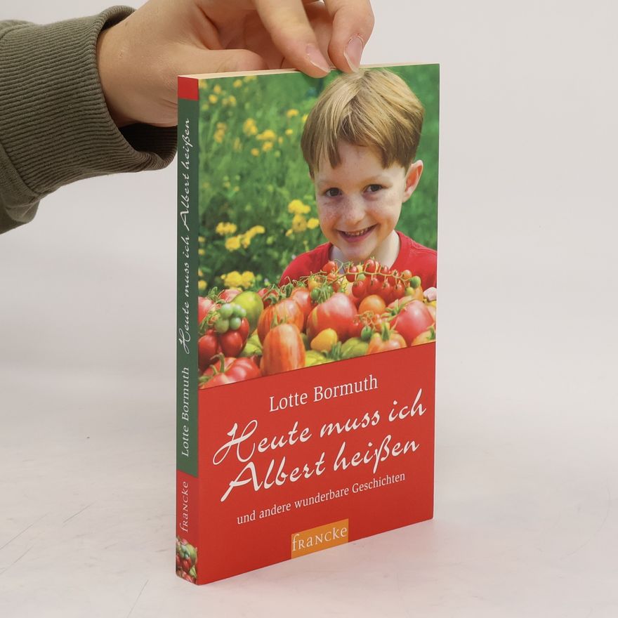 Lotte Bormuth Heute muss ich Albert heißen