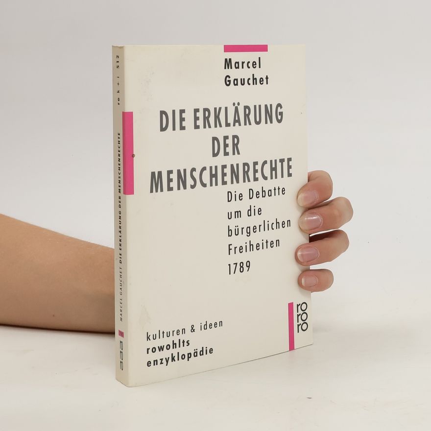 Marcel Gauchet Die Erklärung der Menschenrechte