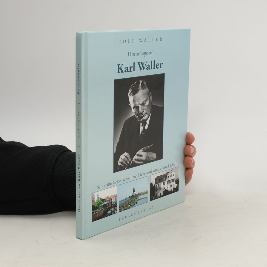 Rolf Waller Hommage an Karl Waller