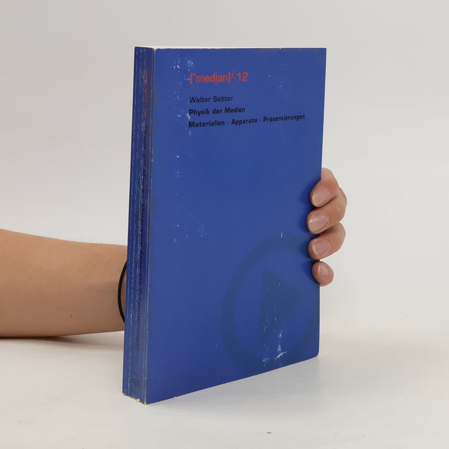 Walter Seitter Physik der Medien