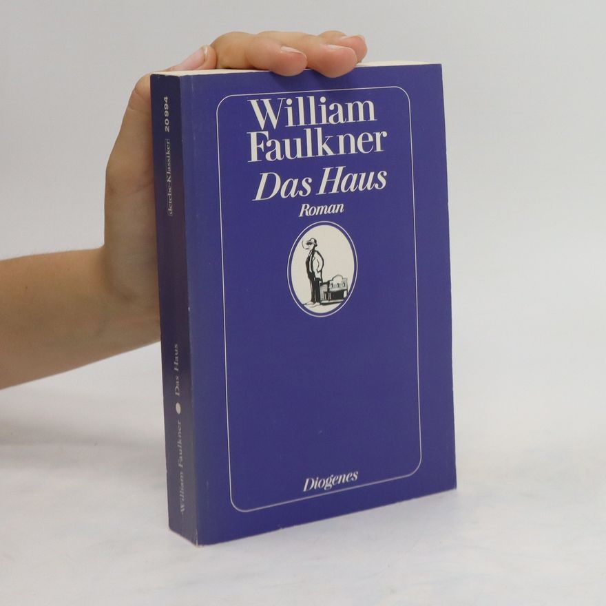 William Faulkner Das Haus