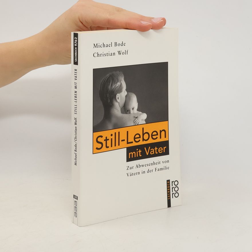 Michael Bode Still-Leben mit Vater