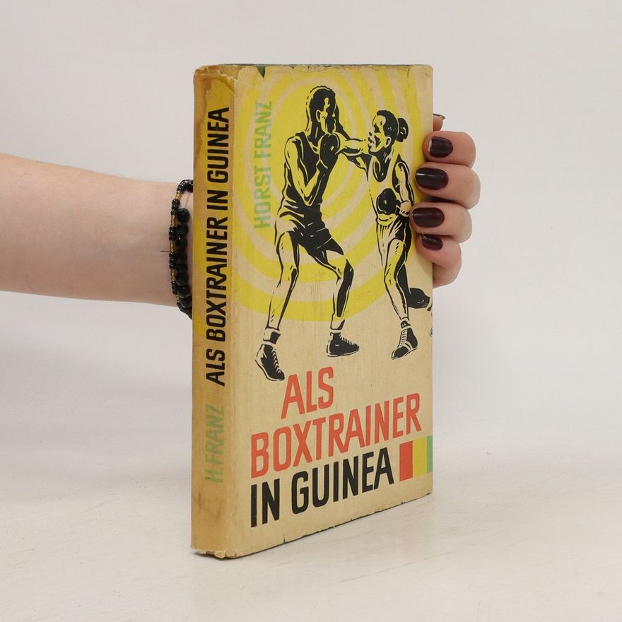 Horst Franz Als Boxtrainer in Guinea