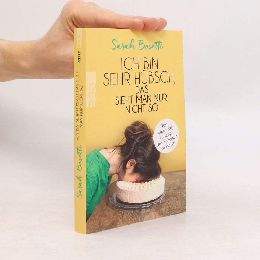 Sarah Bosetti Ich bin sehr hübsch, das sieht man nur nicht so