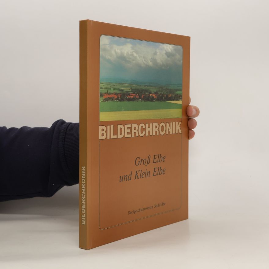 Rudolf Brinschwitz Bilderchronik. Groß Elbe und Klein Elbe