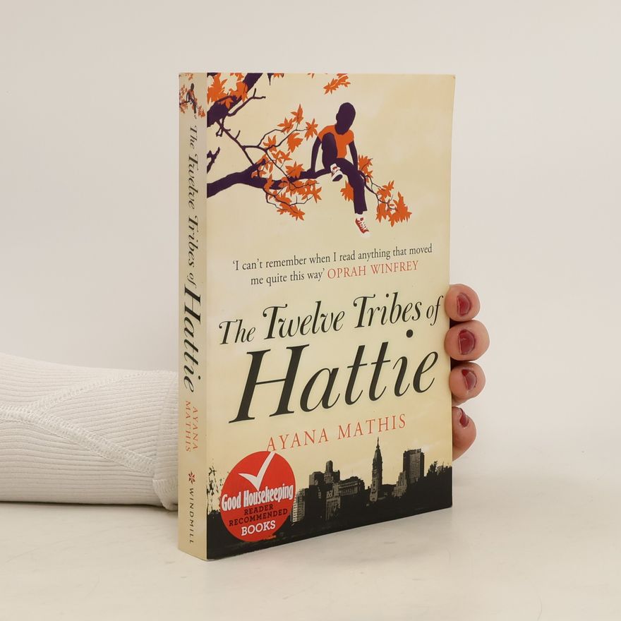 Ayana Mathis The Twelve Tribes of Hattie