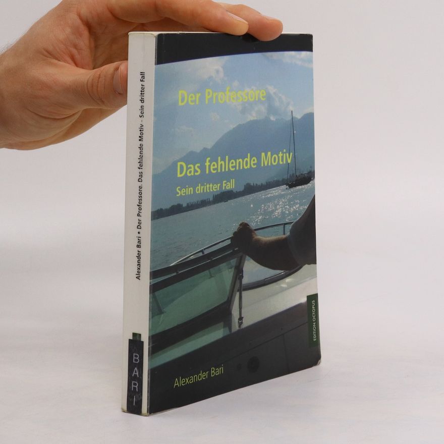 Alexander Bari Der Professore - das fehlende Motiv