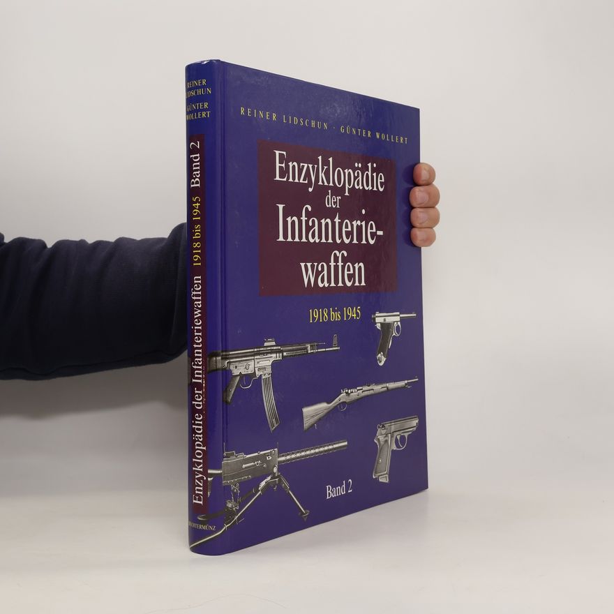 Autorenkollektiv Enzyklopädie der Infanteriewaffen 1918 bis 1945. Band II