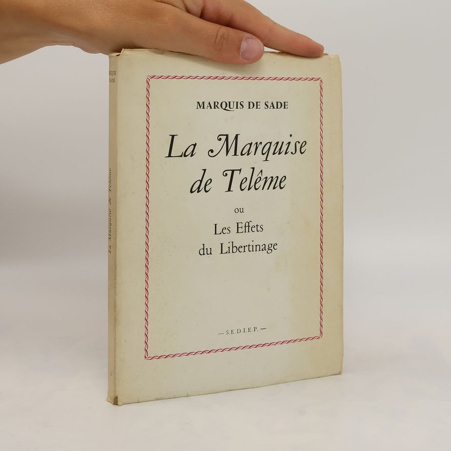 Donatien Alphonse François marquis de Sade La Marquise de Telême