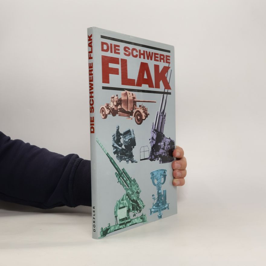 Werner Müller Die Schwere Flak