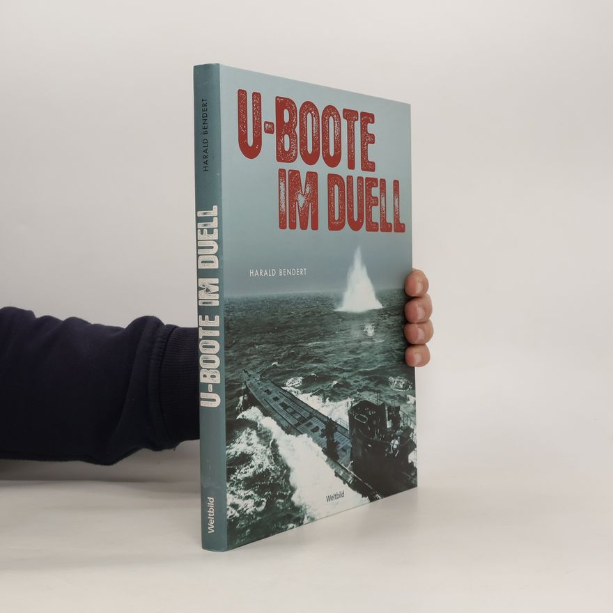 Harald Bendert U-Boote im Duell