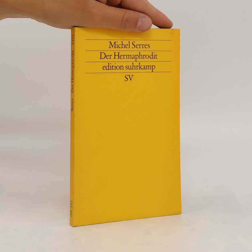 Michel Serres Der Hermaphrodit