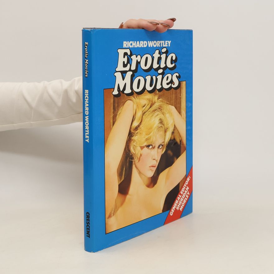 Richard Wortley Erotic Movies