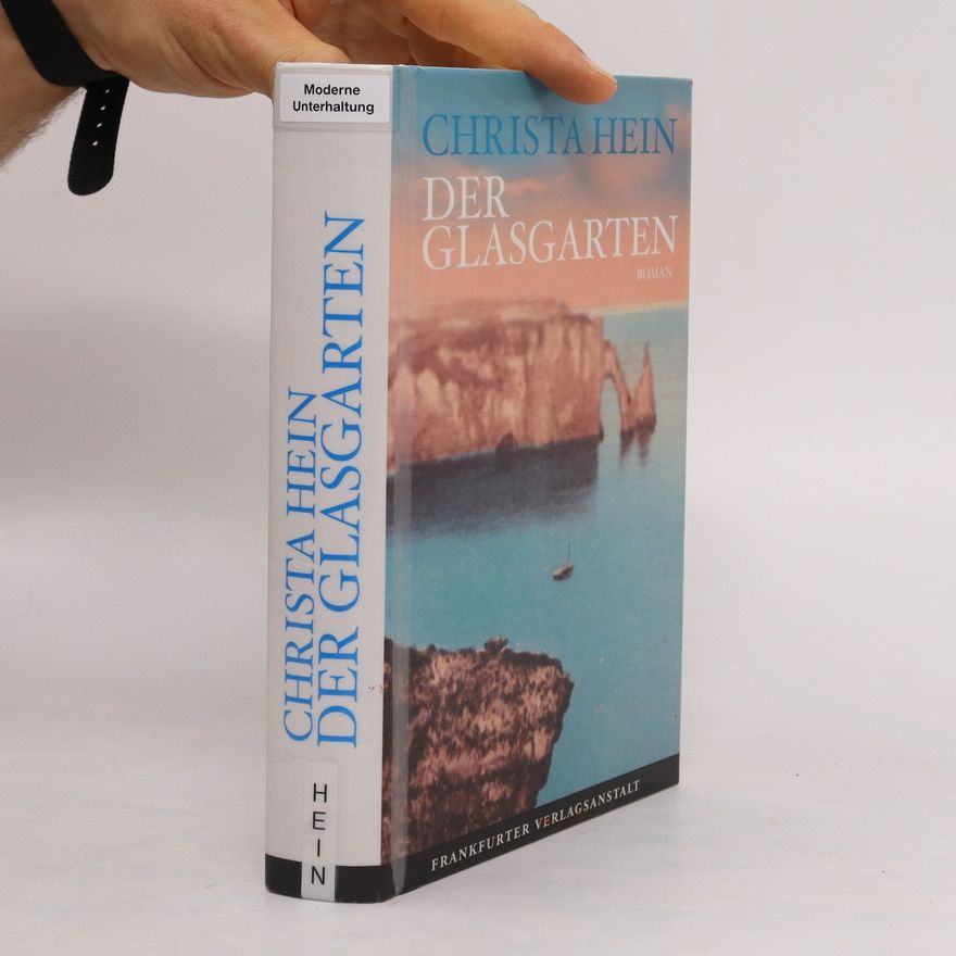 Christa Hein Der Glasgarten
