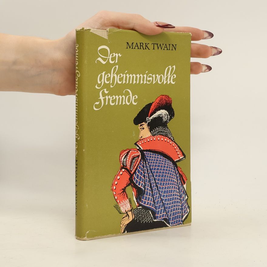 Mark Twain Der geheimnisvolle Fremde