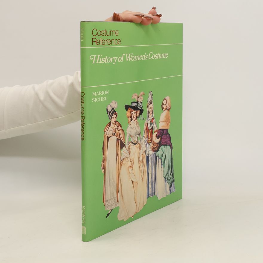 Marion Sichel History of Women's Costume