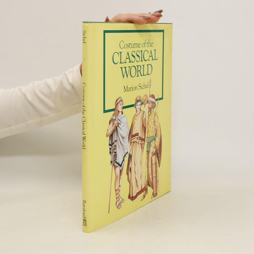 Marion Sichel Costume of the Classical World