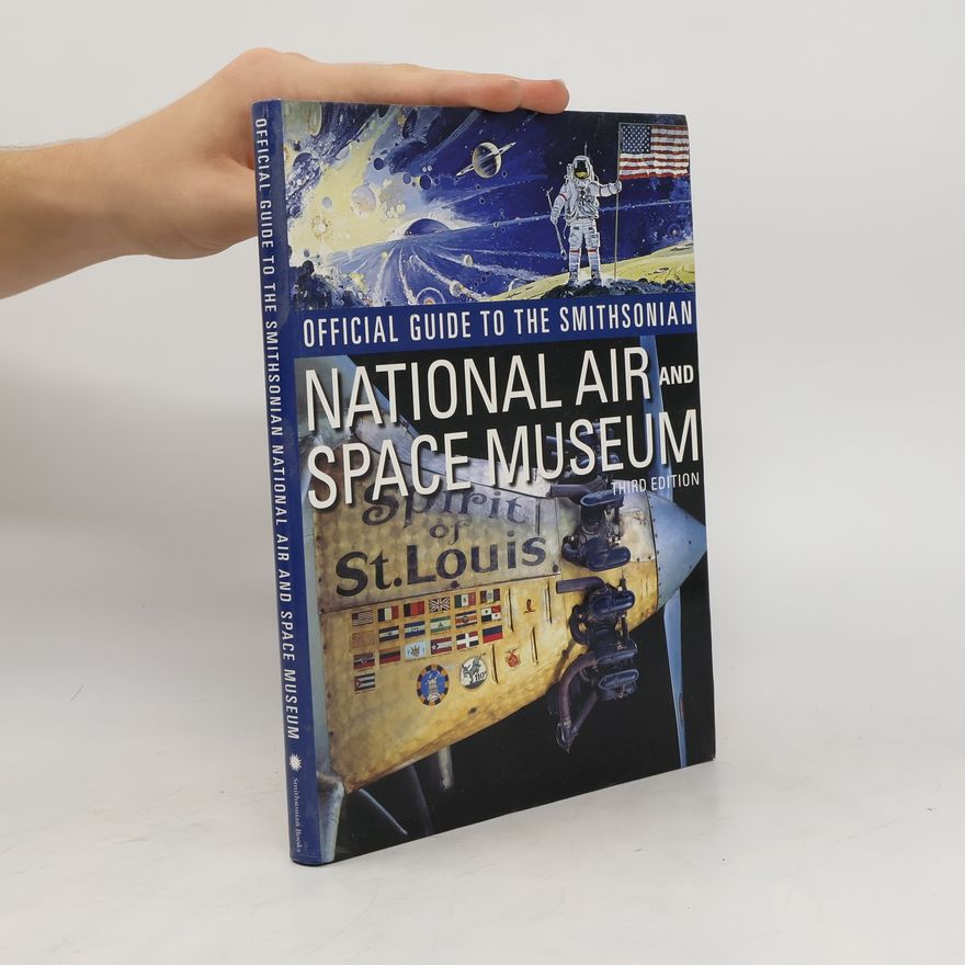 D.C.. National Air and Space Museum Washington Official guide to the Smithsonian National Air and Space Museum