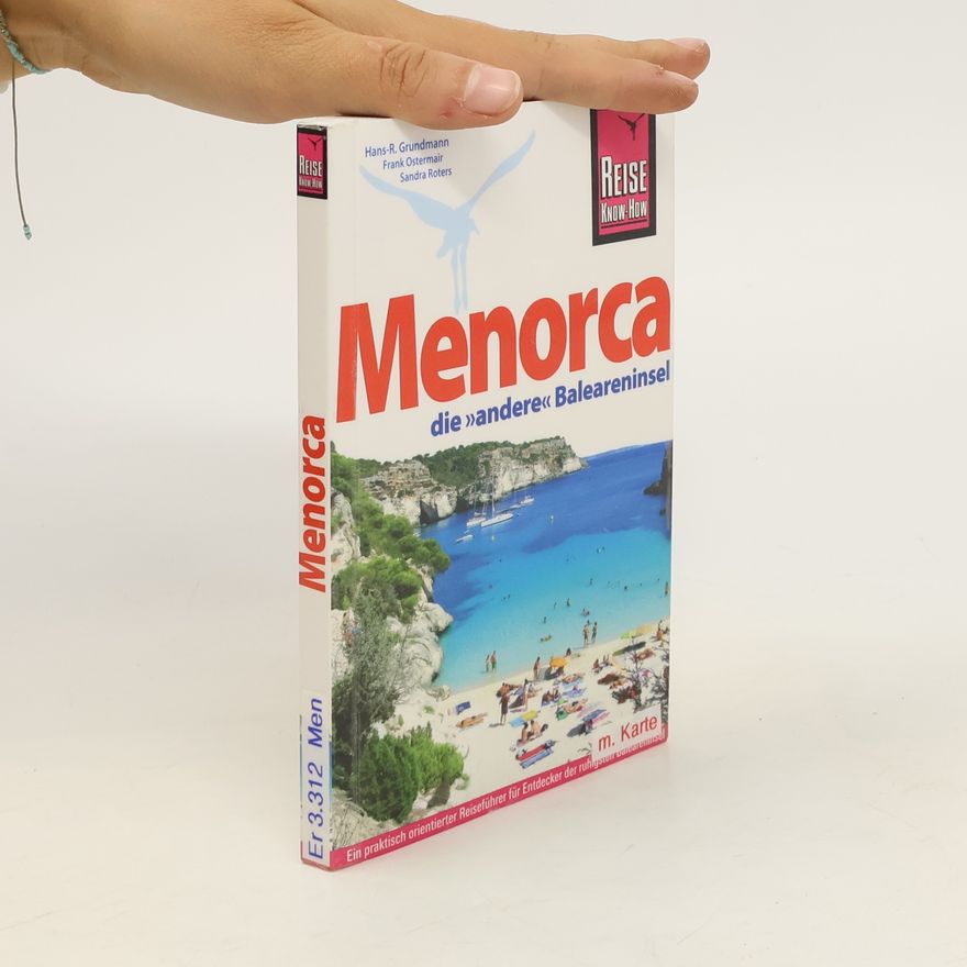Sandra Roters Menorca. Die andere Baleareninsel