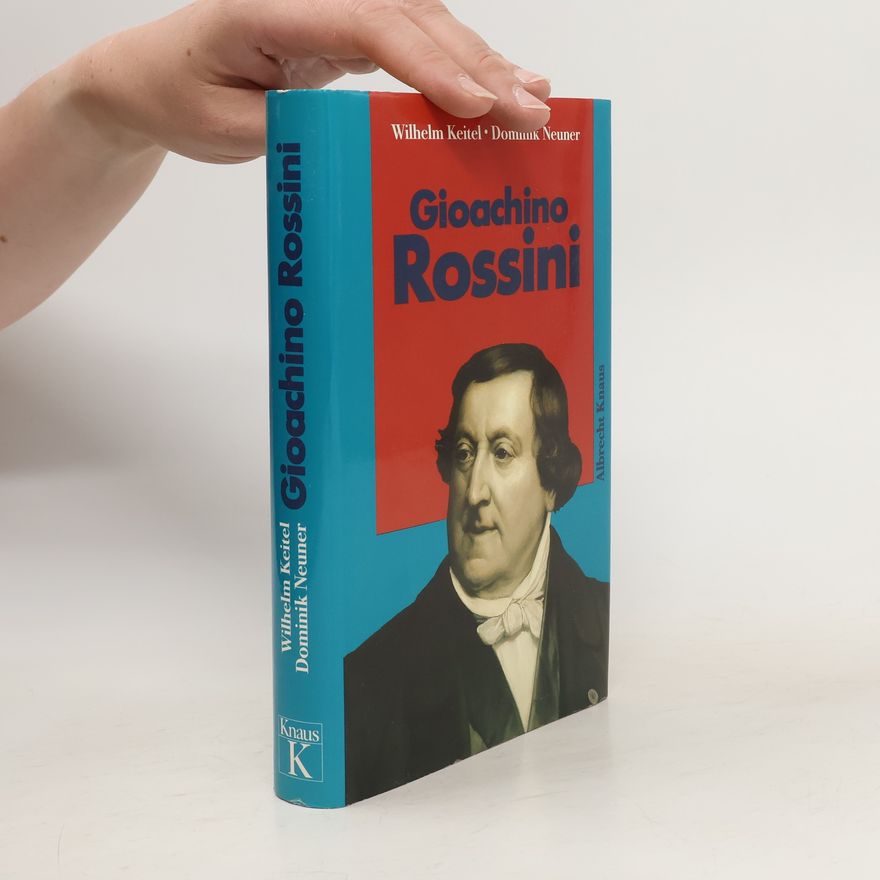Wilhelm Keitel Gioachino Rossini