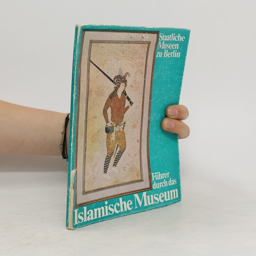 Autorenkollektiv Führer durch das islamische Museum