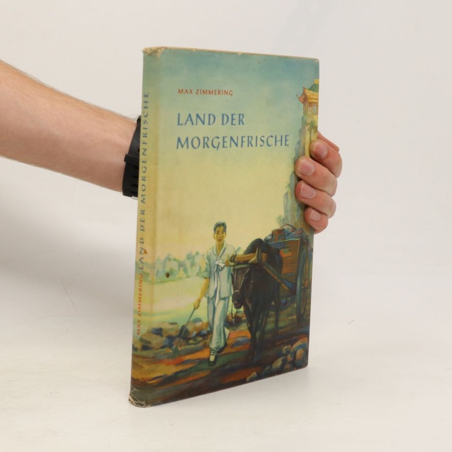 Max Zimmering Land der Morgenfrische