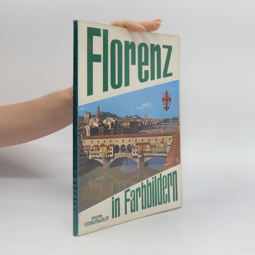 Autorenkollektiv Florenz in Farbbildern