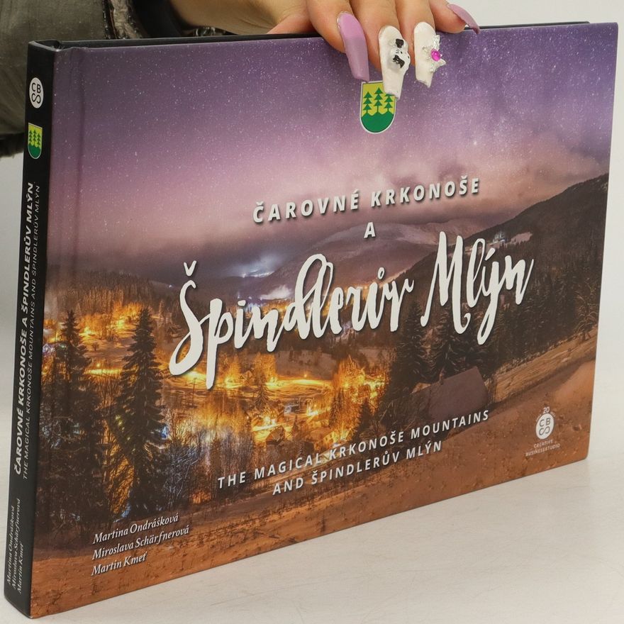 Miroslava Schärfnerová Čarovné Krkonoše a Špindlerův Mlýn / The magical Krkonoše Mountains and Špindlerův Mlýn