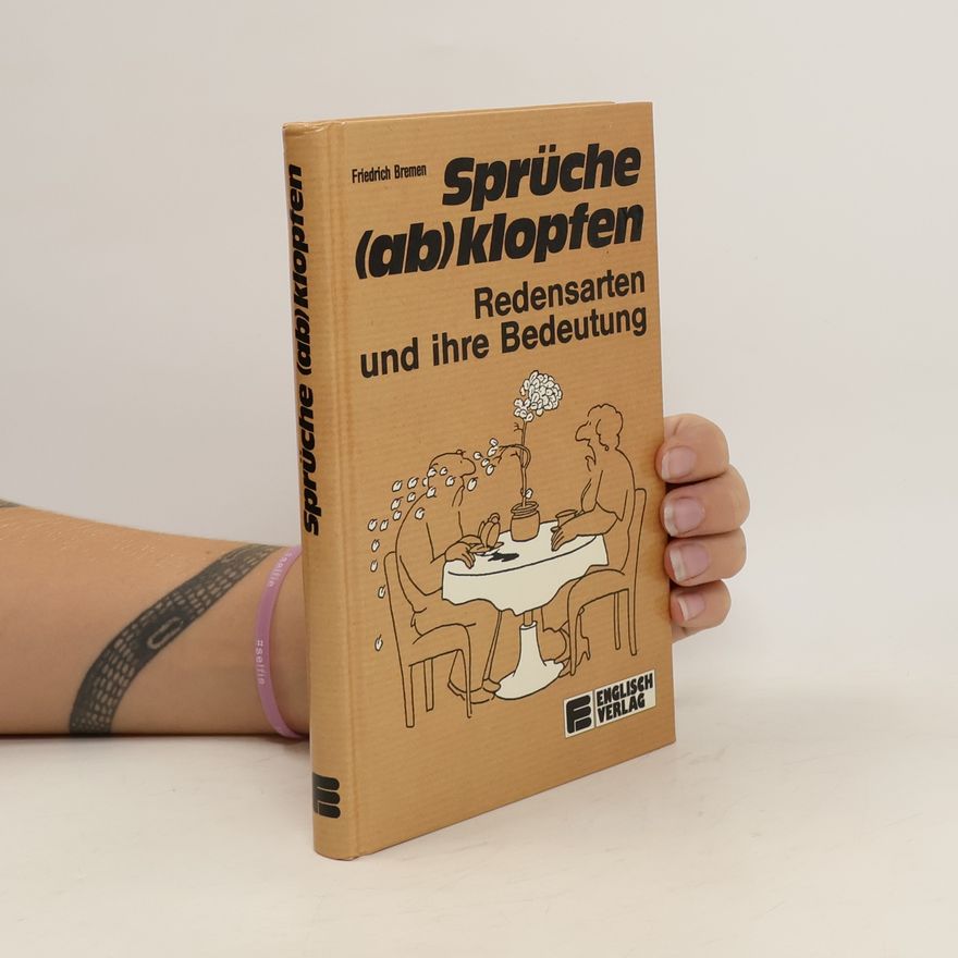 Friedrich Bremen Sprüche (ab)klopfen