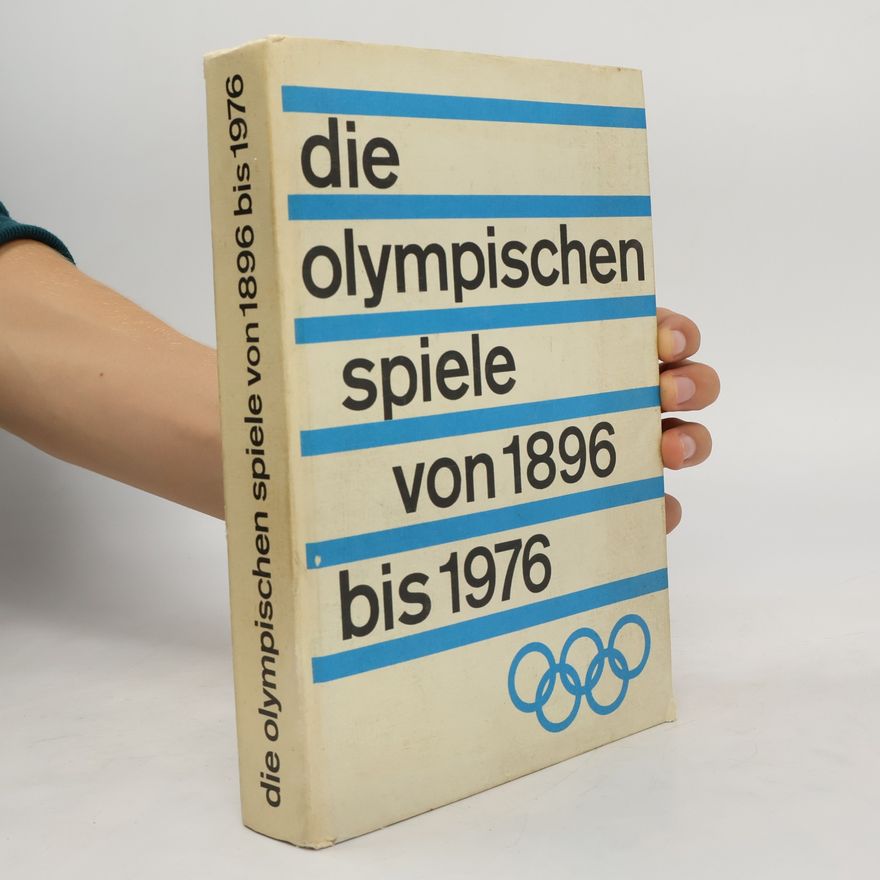 Volker Kluge Die Olympischen Spiele von 1896-1968