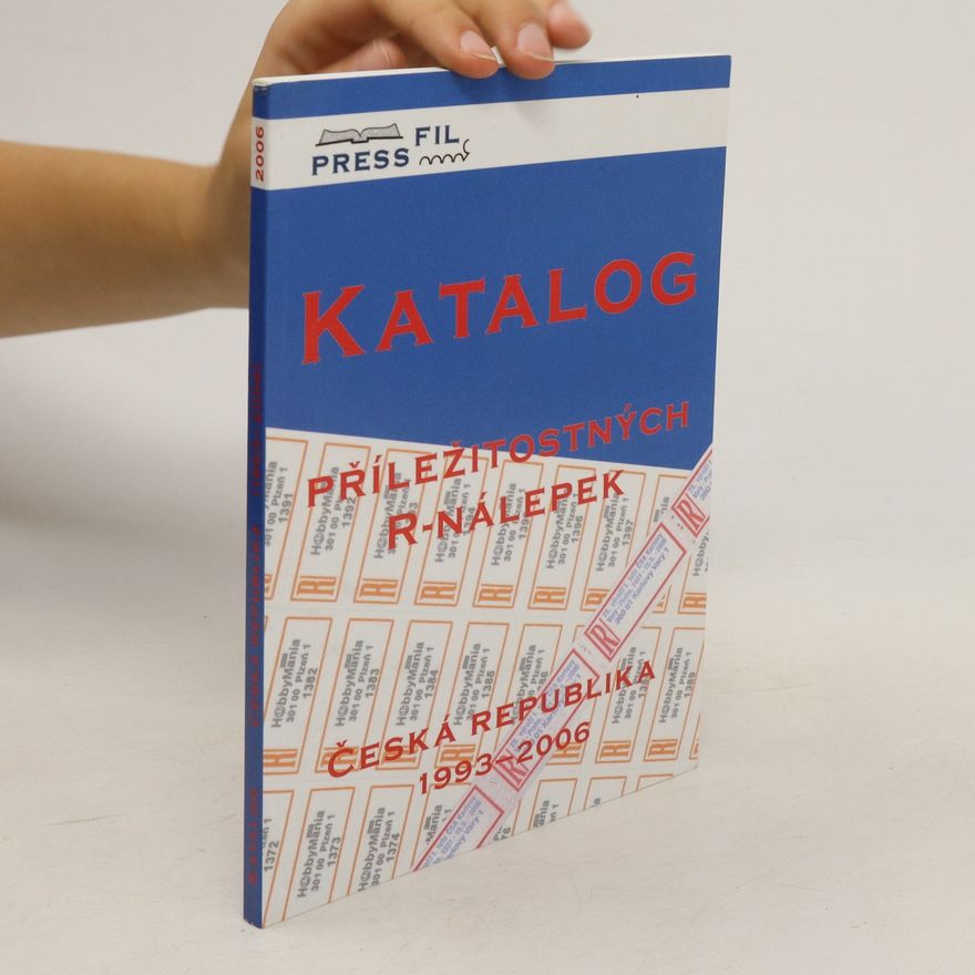 Jiří Neumann Katalog příležitostných R-nálepek : Česká republika 1993-2006