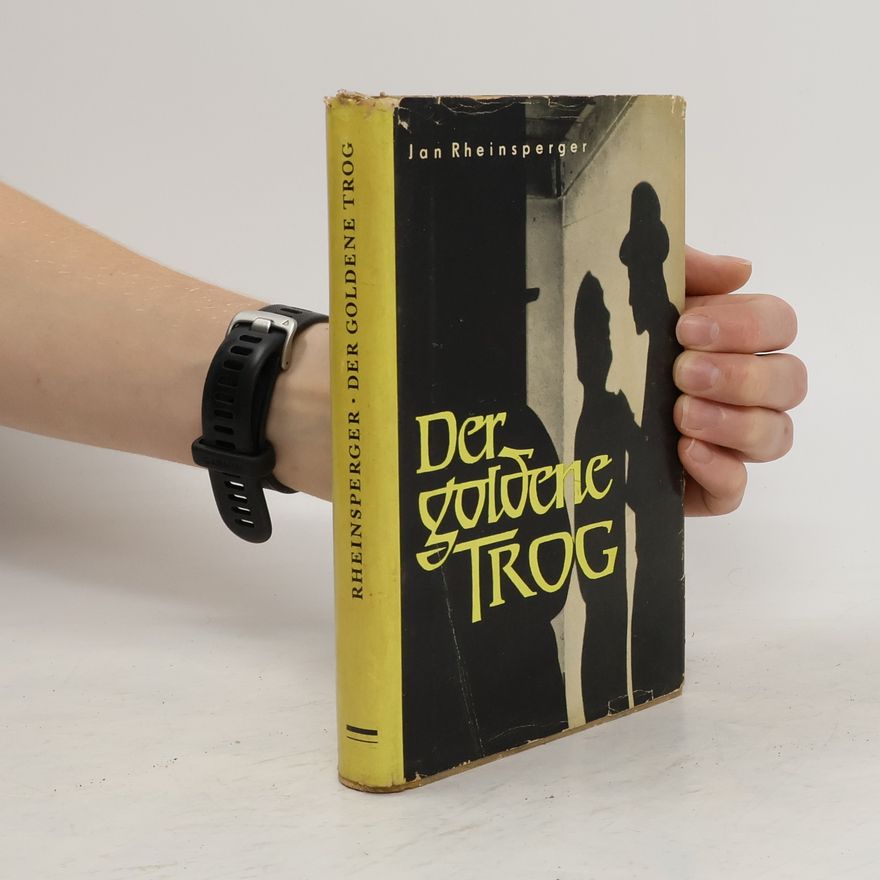 Jan Rheinsperger Der goldene Trog