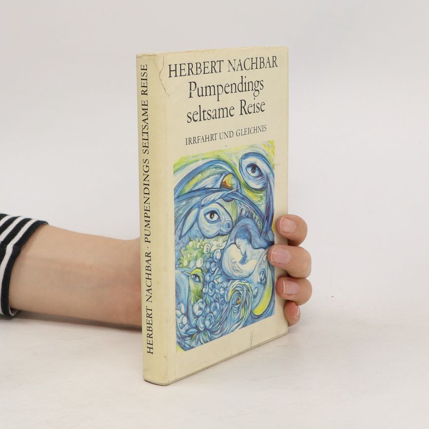 Nachbar Herbert Pumpendings seltsame Reise