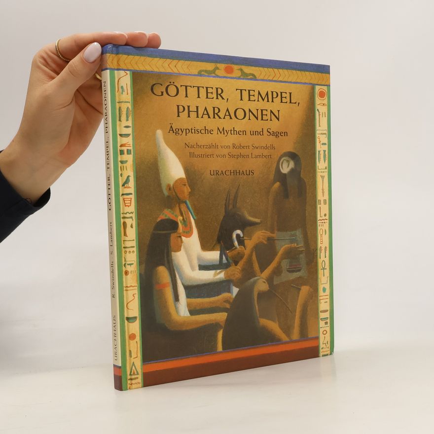 Robert E. Swindells Götter, Tempel, Pharaonen