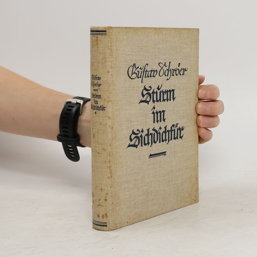 Gustav Schröer Sturm im Sichdichfür
